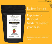 Load image into Gallery viewer, "Refreshmint" Coffee
