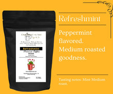 Load image into Gallery viewer, &quot;Refreshmint&quot; Coffee
