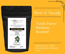 Load image into Gallery viewer, &quot;Slow &amp; Steady&quot; Coffee
